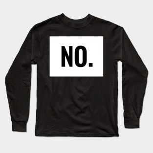 No Long Sleeve T-Shirt